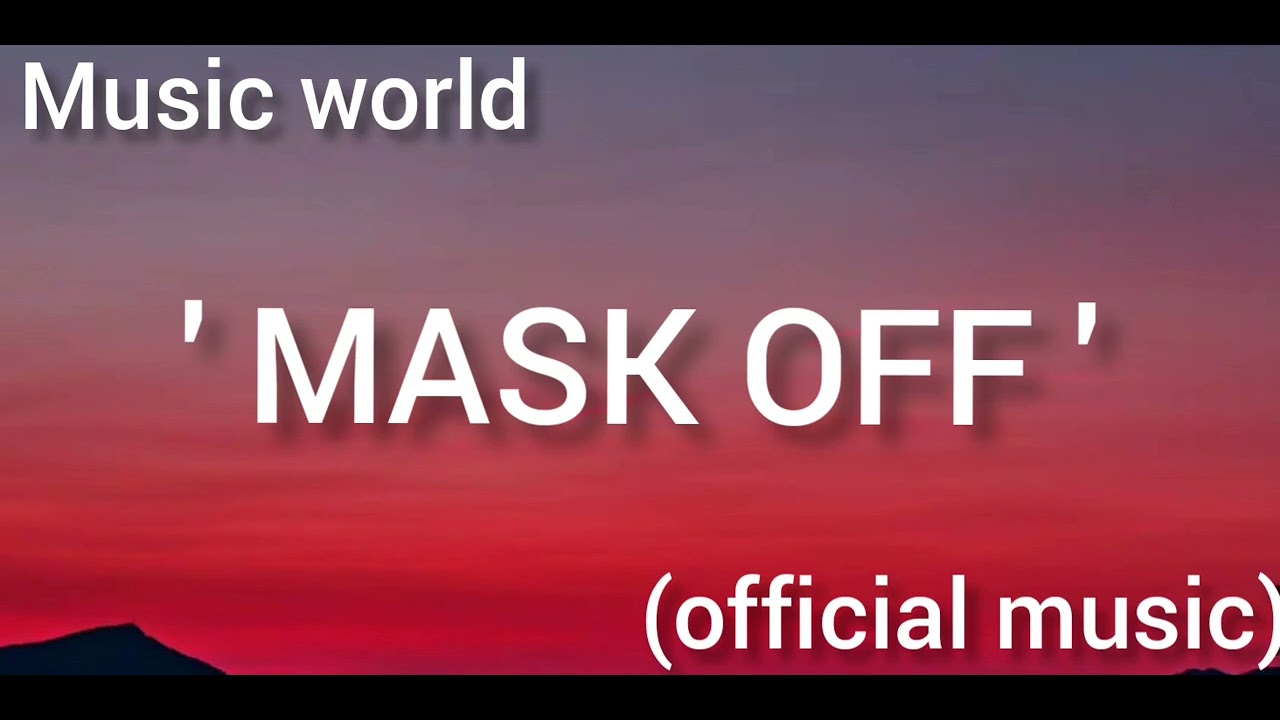 future - Mask off ( Lyrics )