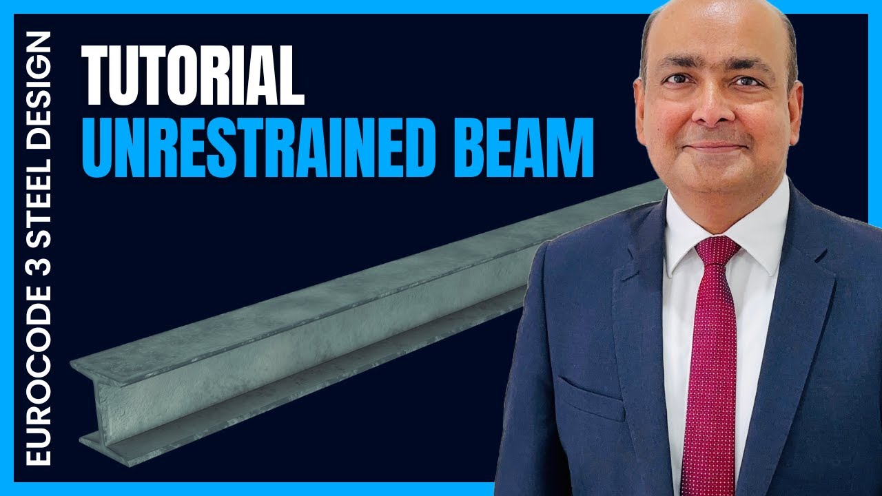 14 Unrestrained steel beam design Worked Examples | Eurocode 3 Steel Design series