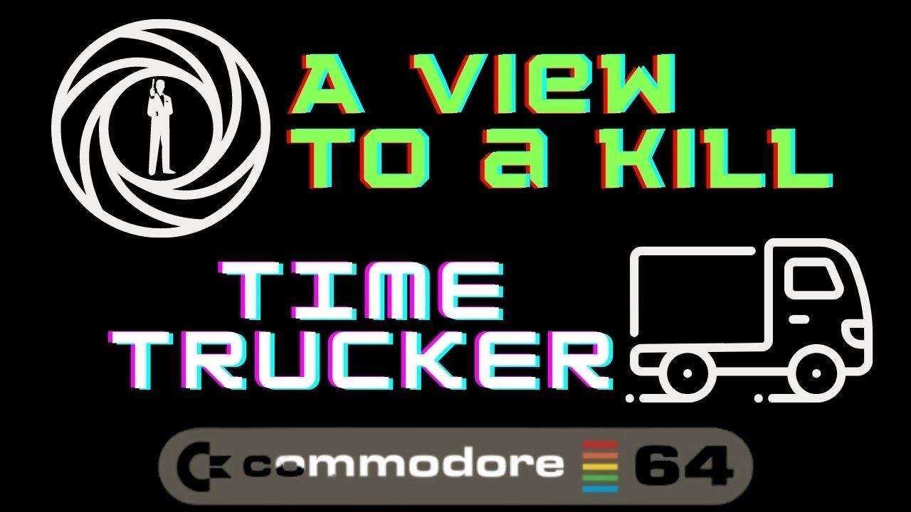 Commodore 64 Long play games A View to A Kill & Time Trucker