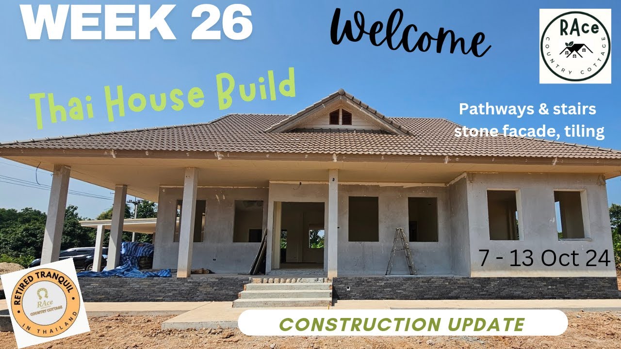 Thai House Build Week 26