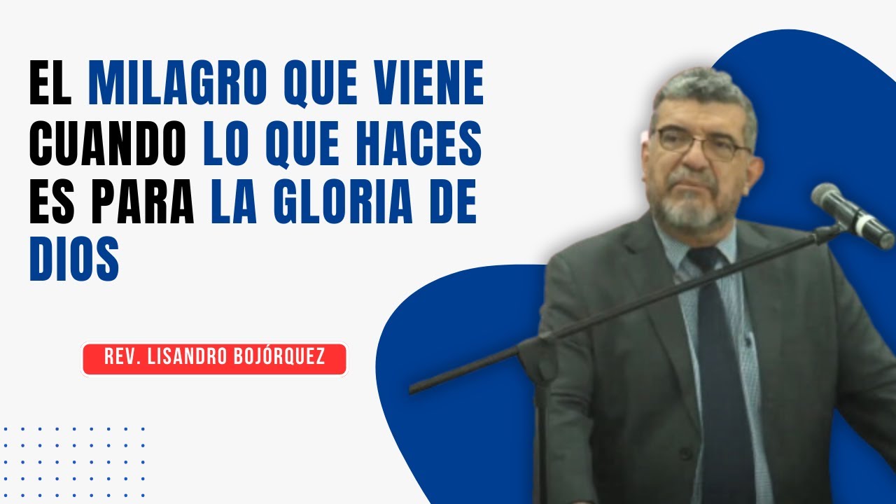El milagro que viene cuando lo que haces es para la gloria de Dios - Servicio Dominical En Vivo