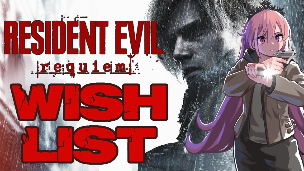 【RUNIE RUSEDAY #115】RE9 Requiem Wishlist & Predictions!