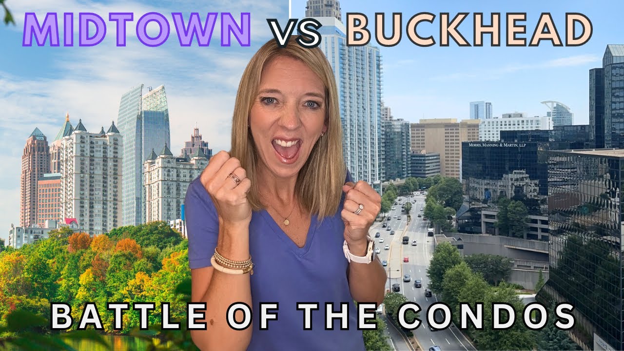 Atlanta condos - Buckhead vs Midtown Atlanta
