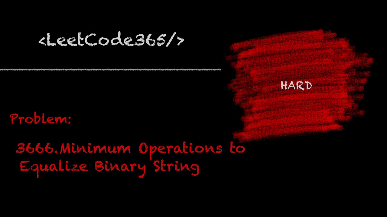 Minimum Operations to Equalize Binary String | LeetCode 3666 - Python