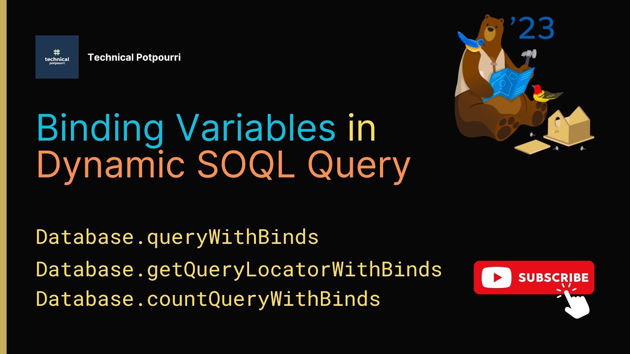 Binding Variables in Dynamic SOQL Query in Salesforce