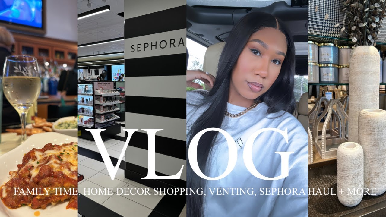 VLOG | VISITING FAMILY + LOTS OF HOME SHOPPING + SEPHORA HAUL+  FEELING DRAINED + DECOR HAUL & MORE