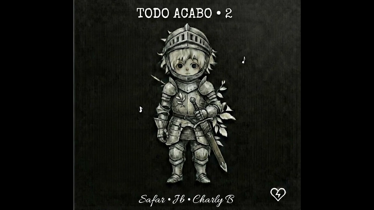 TODO ACABÓ 2 (Safar feat Charly B & Jb produciendo)