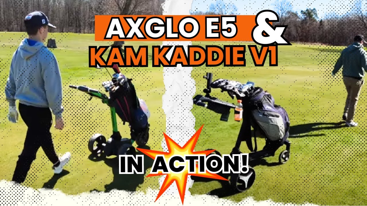 Free Up Your Golf Game: Axglo E5 & Kam Kaddie V1 Electric Push Carts in Action with Brian & Liam!