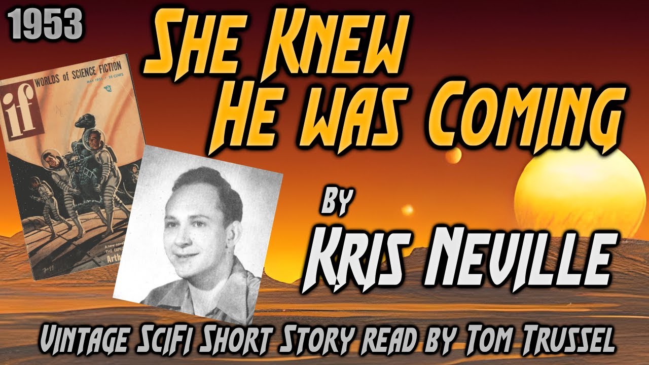 She Knew He was Coming by Kris Neville -Vintage Science Fiction short story sleepstory human voice