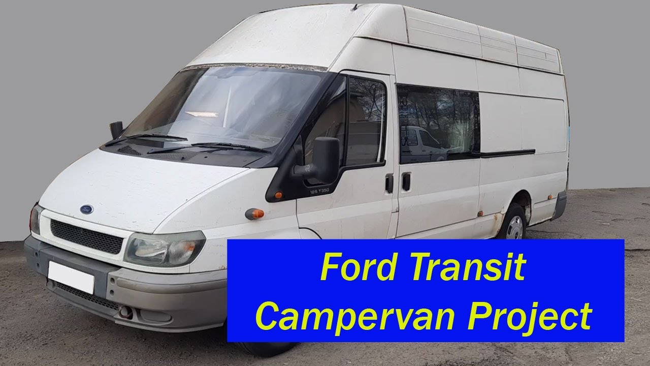 Ford Transit Campervan Project #vanlife