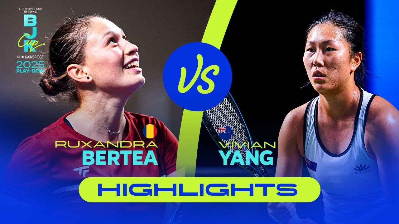 Ruxandra Bertea (ROU) vs Vivian Yang (NZL) | 2025 BJK Cup Play-offs | Match Highlights
