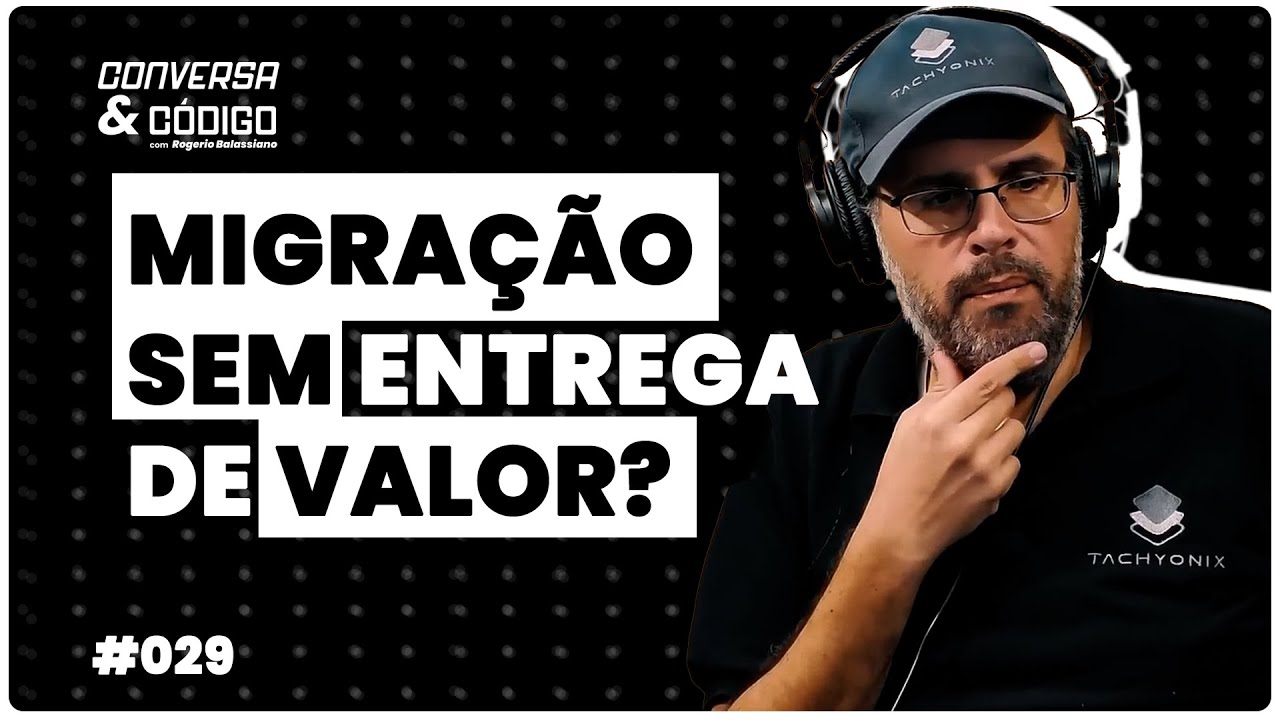 EXPECTATIVA VS REALIDADE NA MIGRAÇÃO S/4 | C&C 029