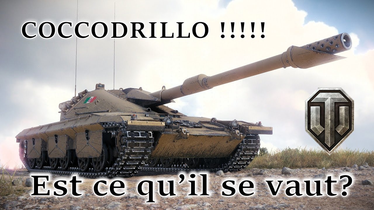 World of Tank_ Coccodrillo - Est ce qu'il se vaut? _EP 183 : commenté