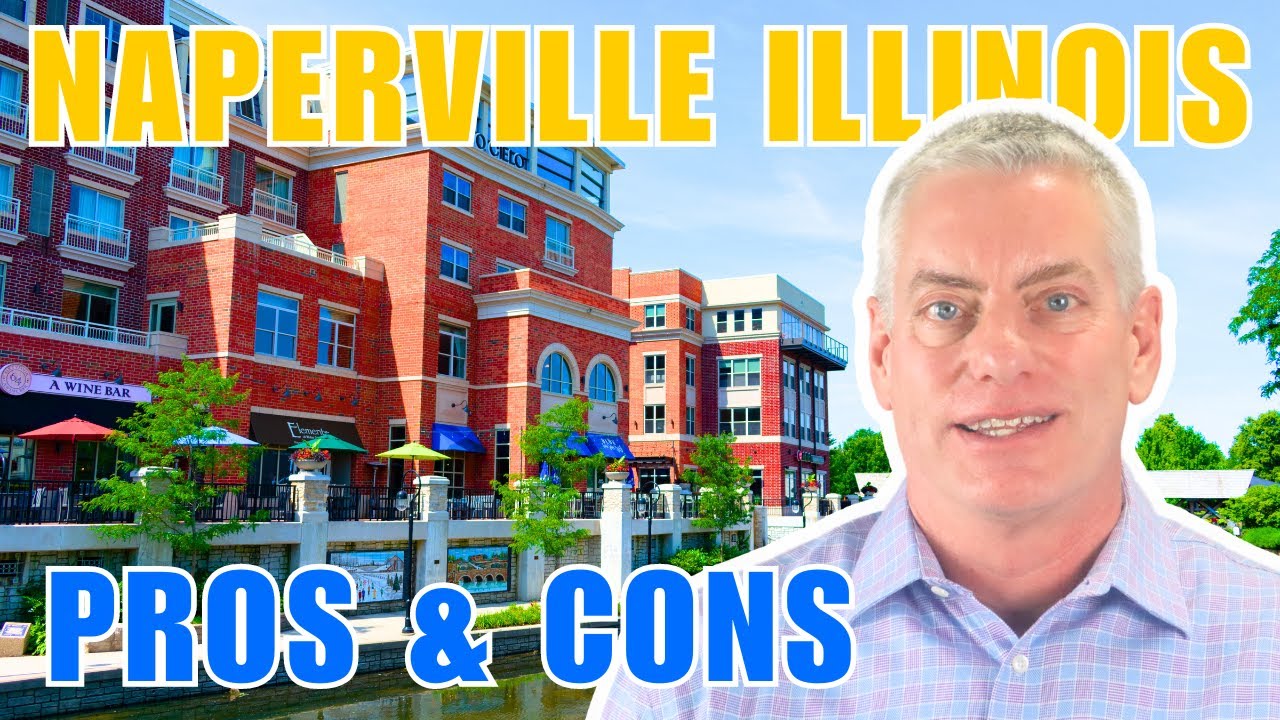 BEST Naperville IL Pros and Cons for 2024 | Living in Naperville Illinois | Moving to Naperville IL