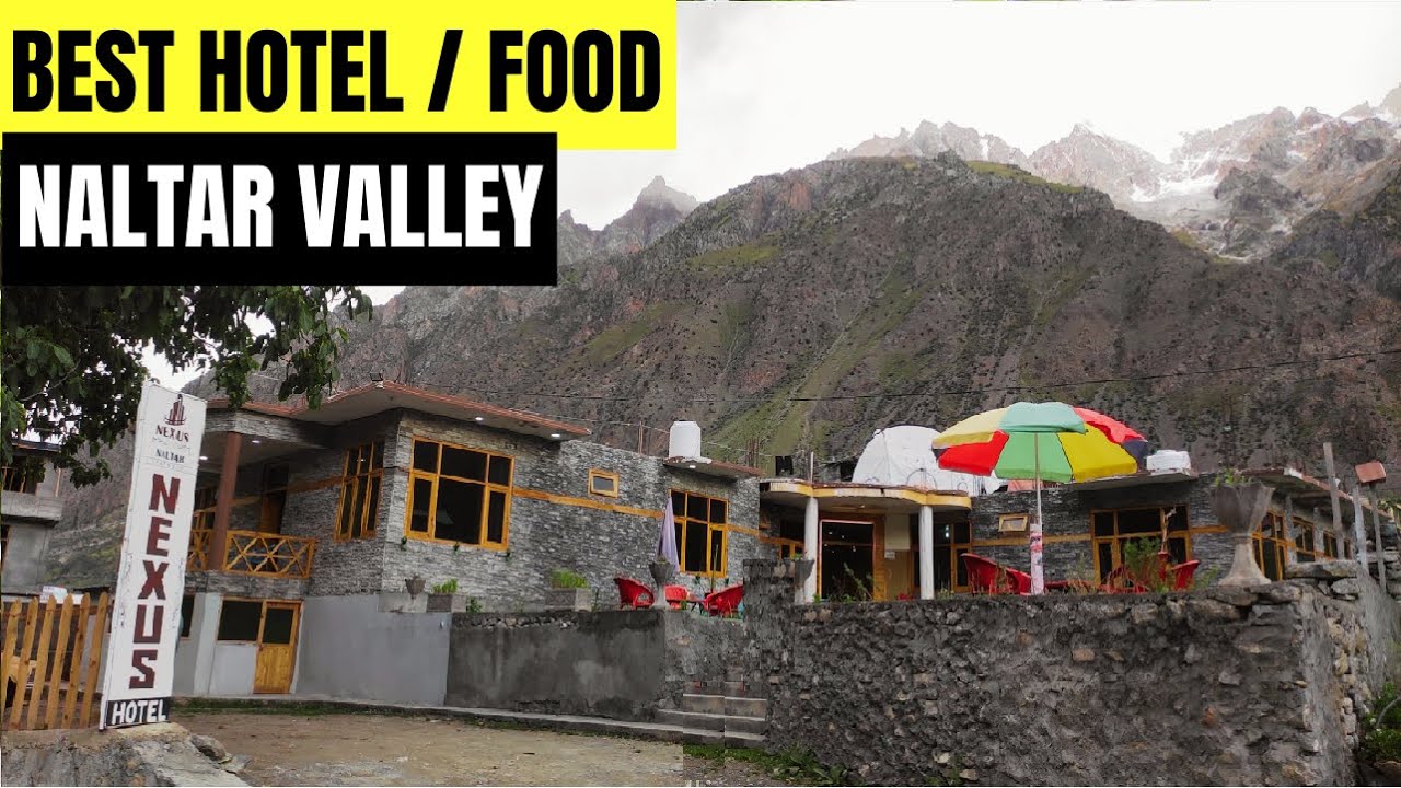 Exploring Naltar Valley | Best Hotel and Food | Travel Vlog
