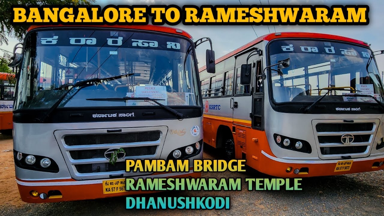 BANGALORE TO RAMESHWARAM IN KSRTC SARIGE TATA BS6