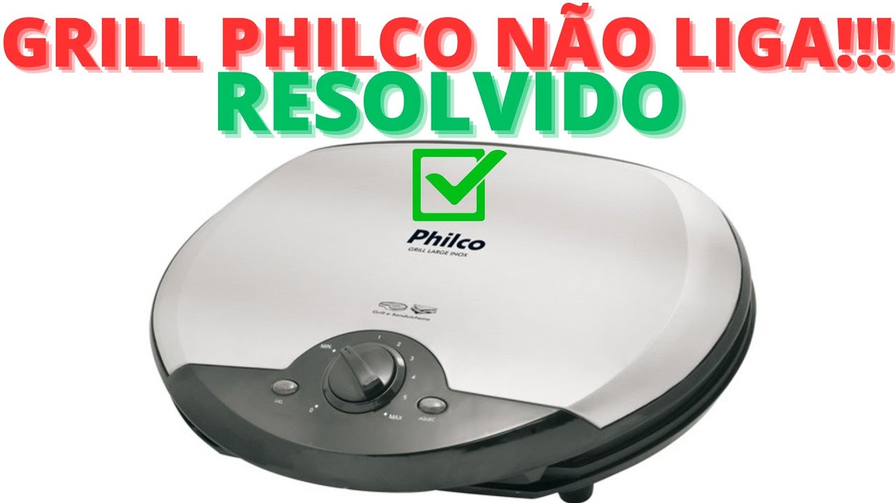 grill philco large inox não liga! Na maioria das vezes o defeito é este...Resolva de forma fácil