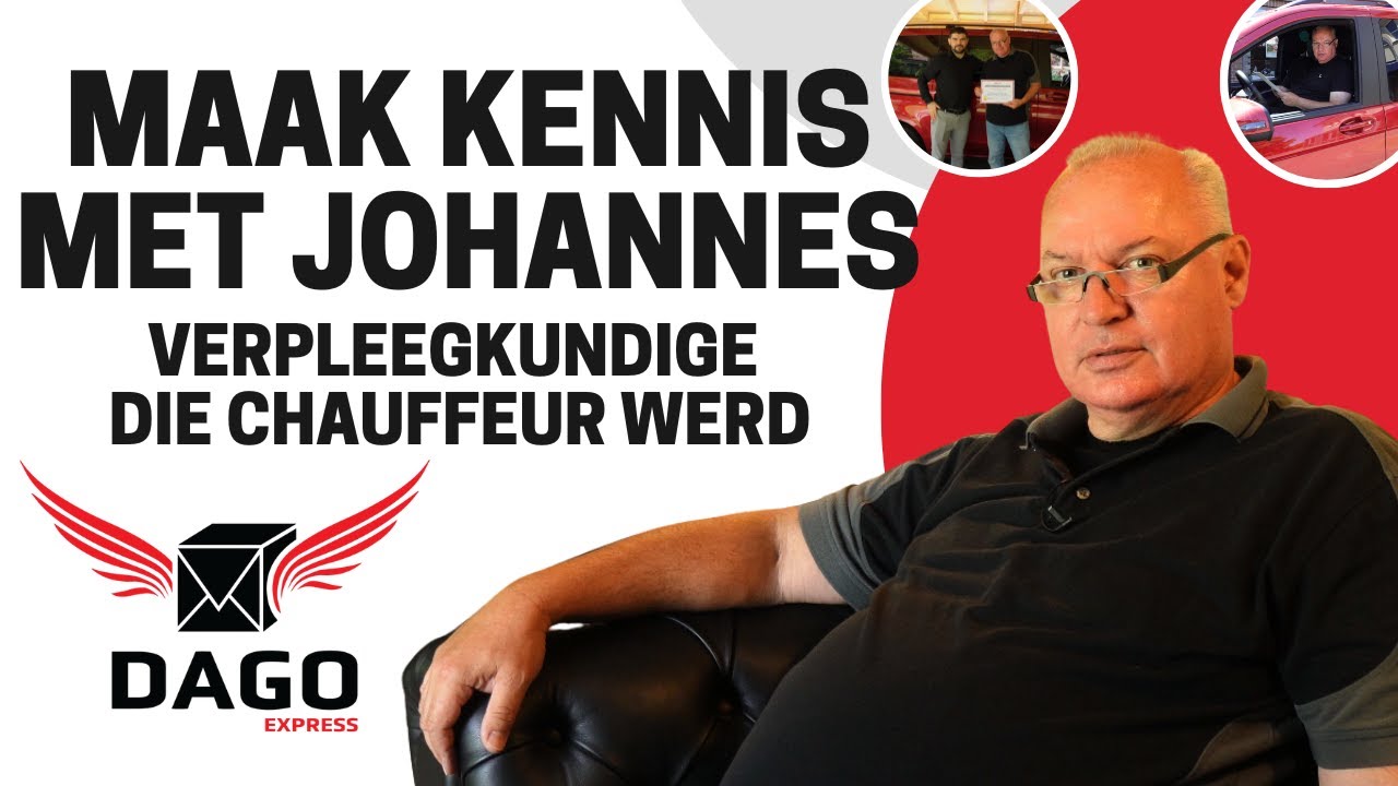 Van verpleegkundige tot chauffeur bij DAGO Express | Het verhaal van Johannes
