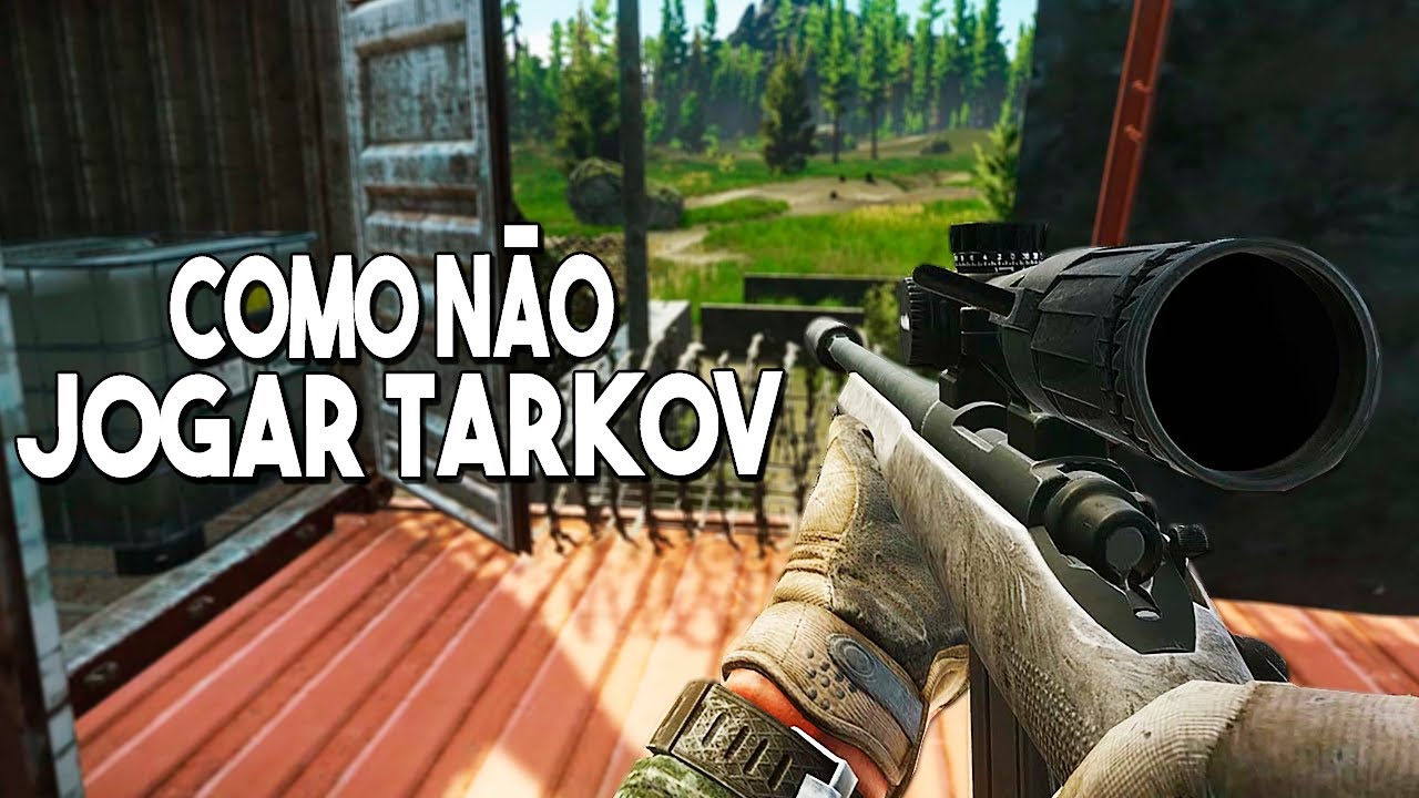 COMO NÃO JOGAR TARKOV - ESCAPE FROM TARKOV