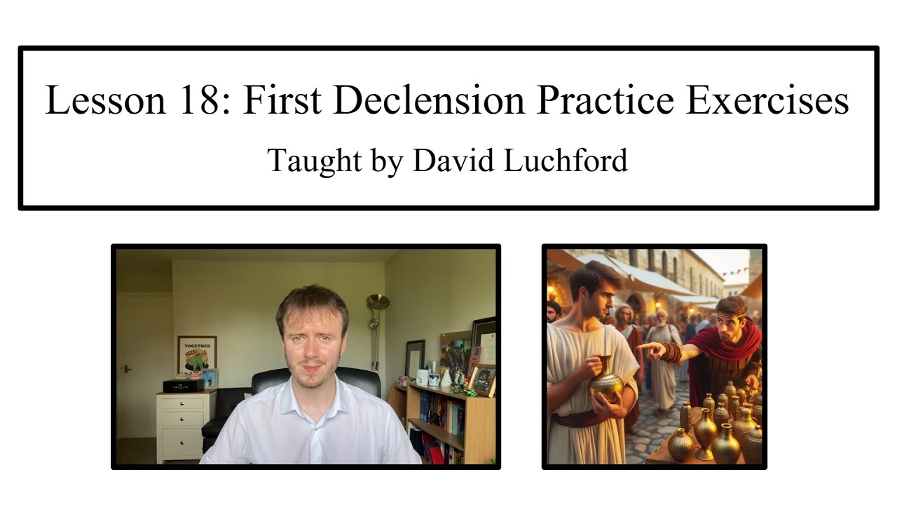 Ancient Greek Lesson 18: First Declension Practice Exercises