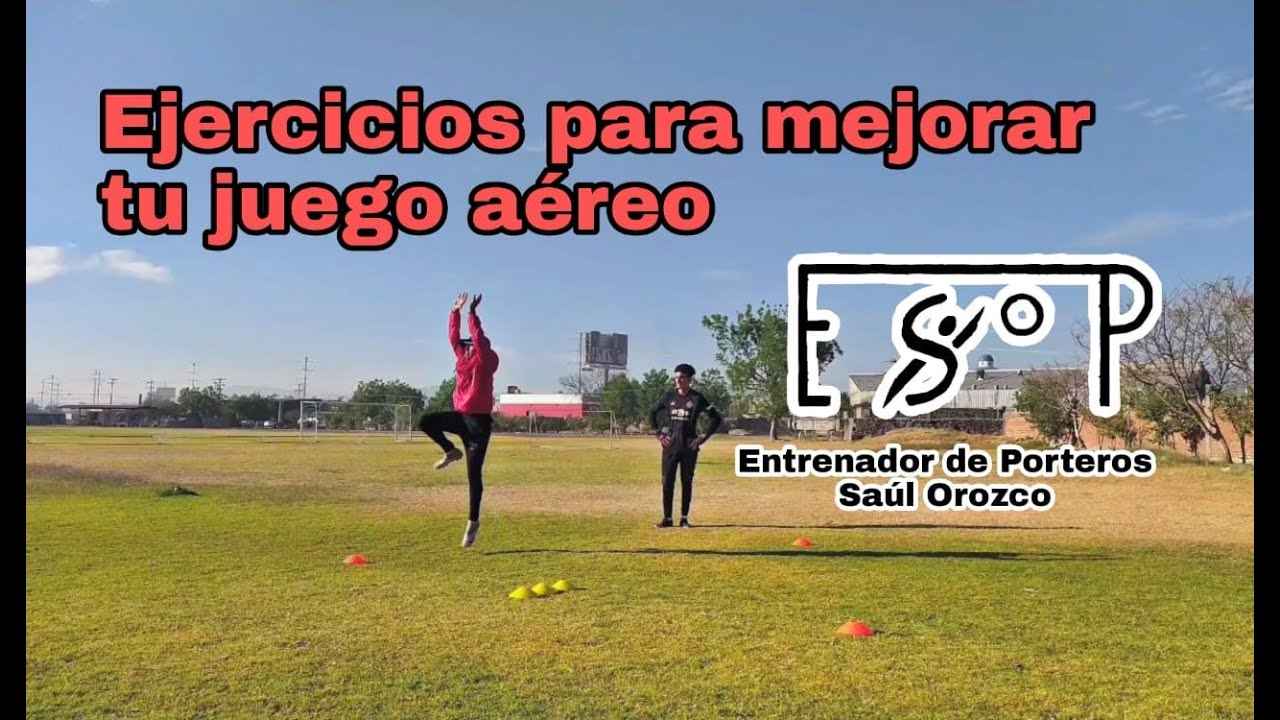 Juego Aéreo: Entrenamiento para portero, desplazamiento + Gesto técnico