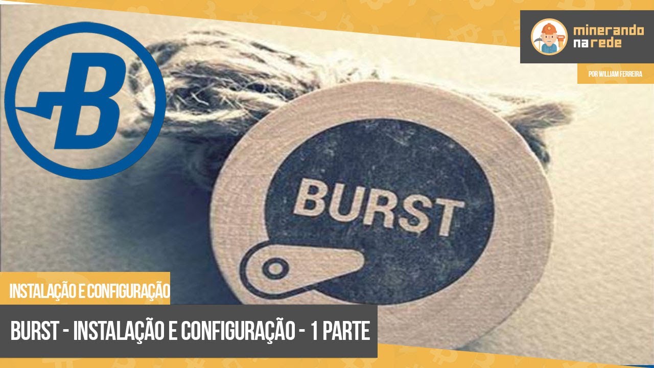 BURST - INSTALA&Ccedil;&Atilde;O E CONFIGURA&Ccedil;&Atilde;O - 1 PARTE