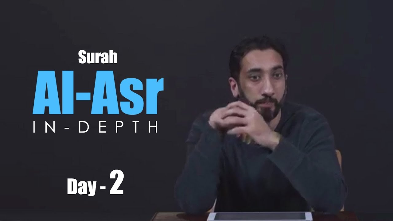 Surah Al-Asr with Nouman Ali Khan (Day 2)