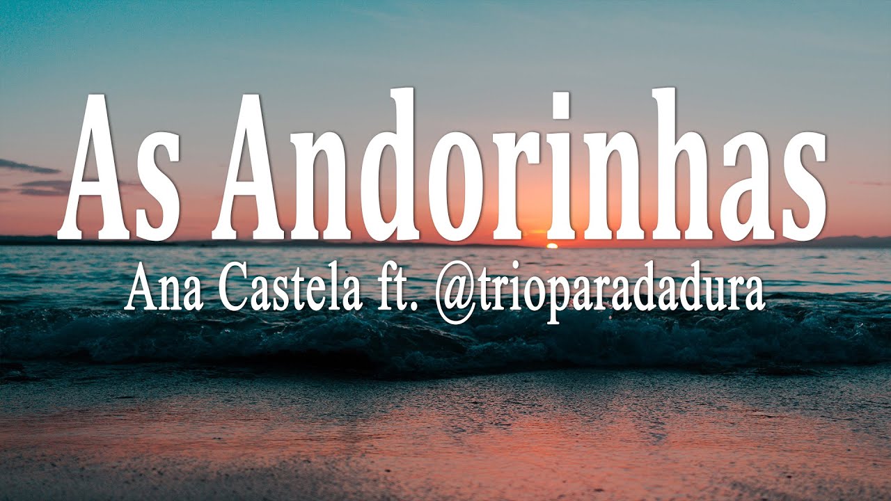 Ana Castela ft. ‪@trioparadadura‬  - As Andorinhas (Letra)