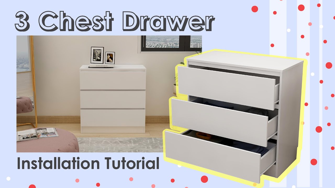 3 Chest Drawer Installation Tutorial