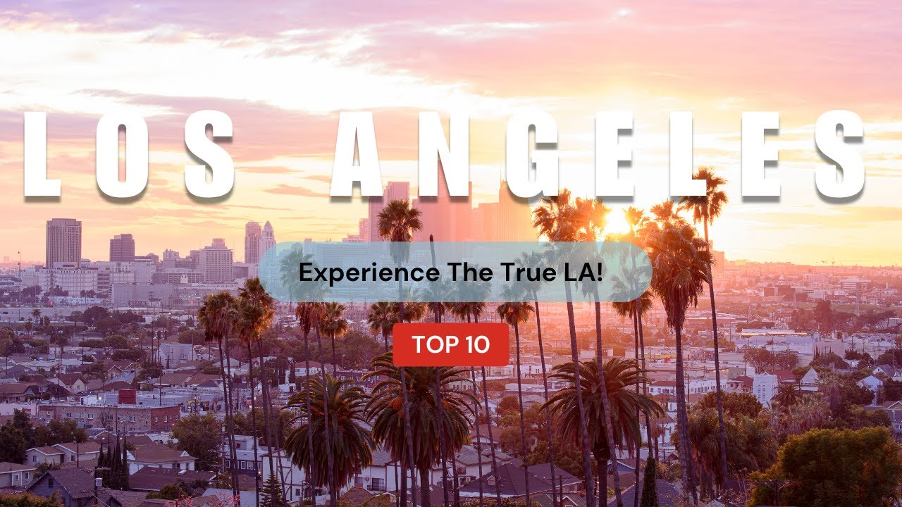 Top 10 Things to Do in Los Angeles, California in 2025 | Travel Guide