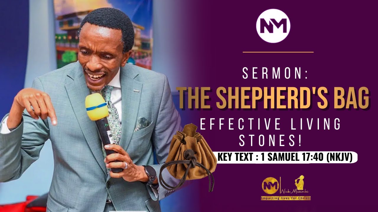 The Shepherd's Bag- effective living stones! ||Nick Musembi