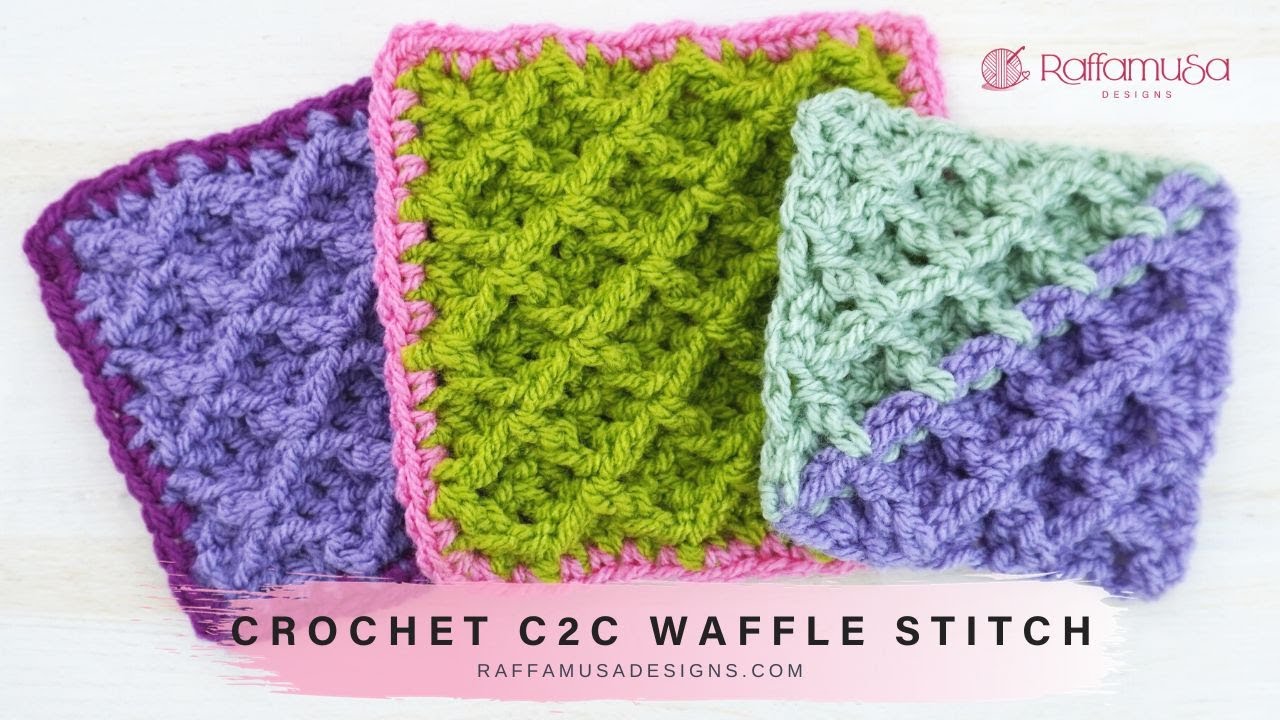Crochet Corner-to-Corner (C2C) Waffle Stitch | RaffamusaDesigns