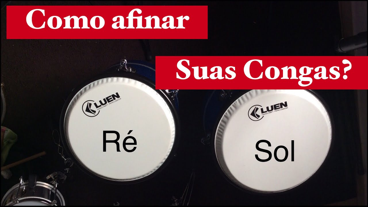 Como afinar Congas com notas G e D.