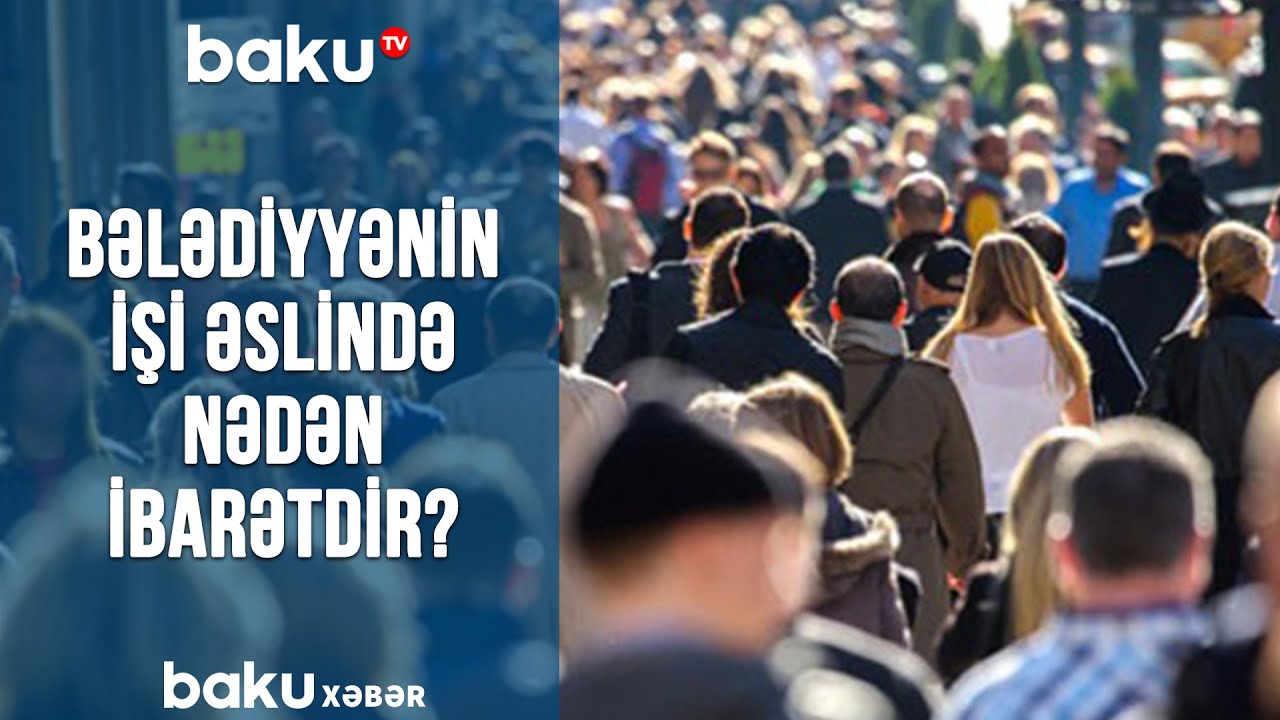 Bələdiyyənin işi əslində nədən ibarətdir?