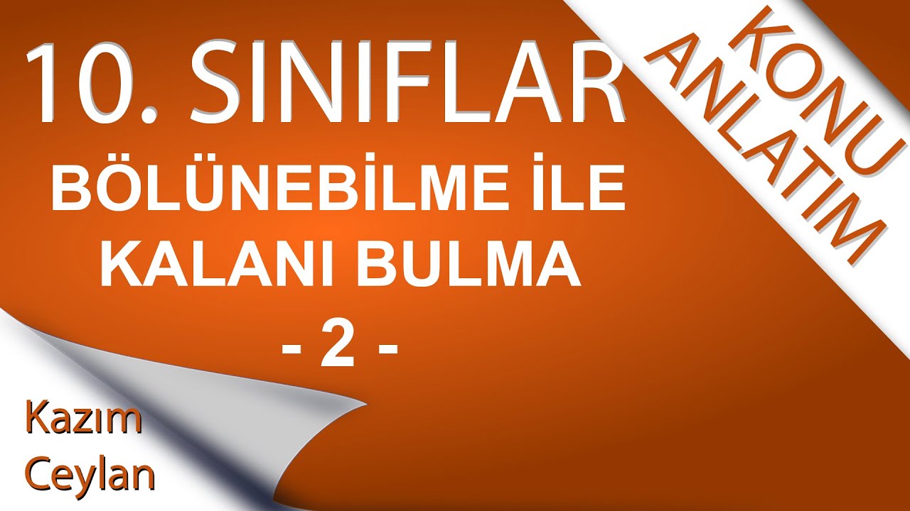 10. SINIF BÖLÜNEBİLME İLE KALANI BULMA-2