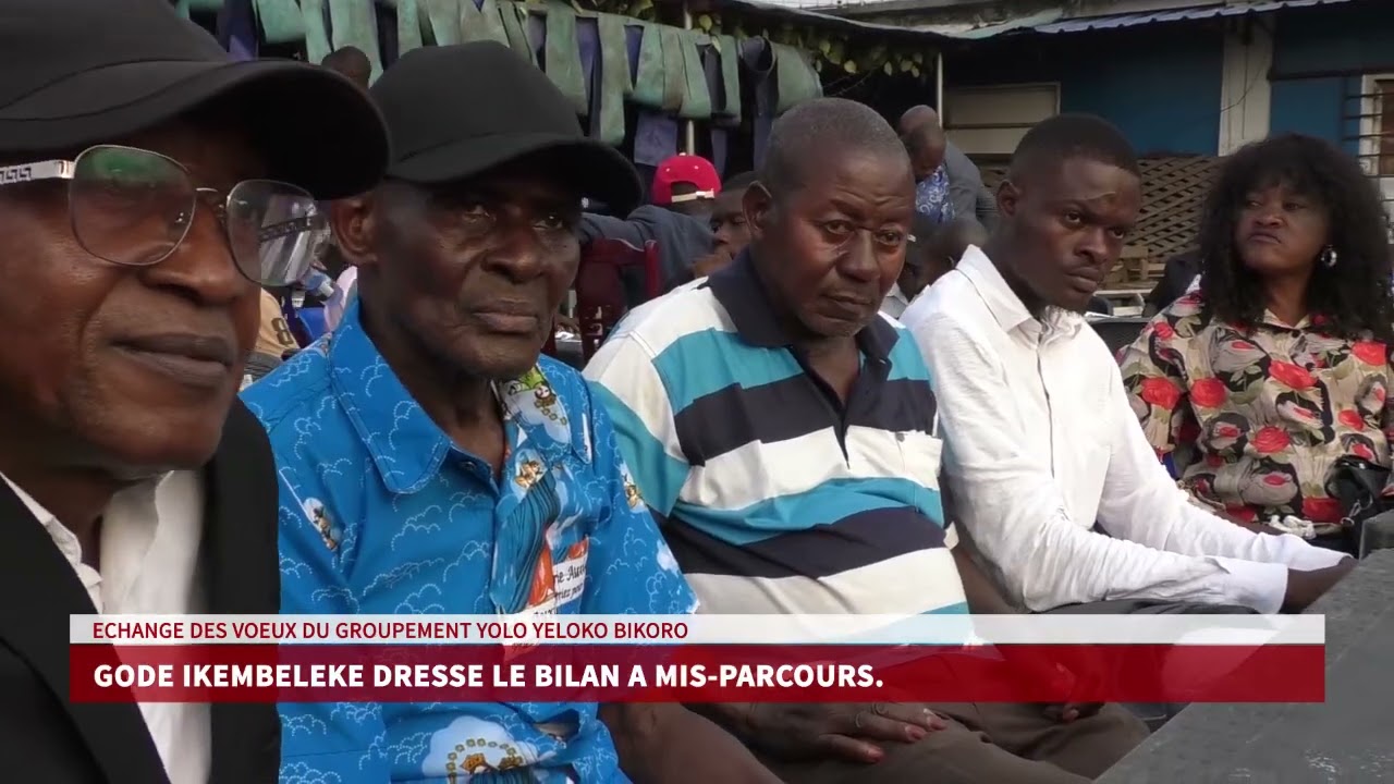 Groupement yolo yeloko, le président Godé IKEMBELEKE dresse le bilan à mis-parcours.
