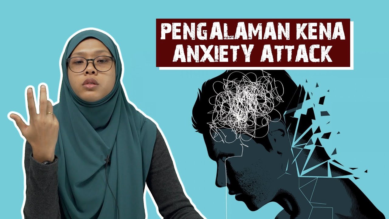Pengalaman Kena Anxiety Attack