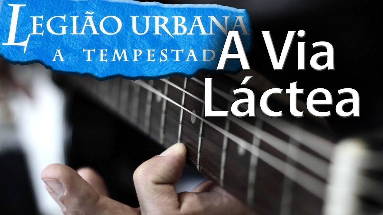 A Via Láctea (instrumental Legião Urbana)