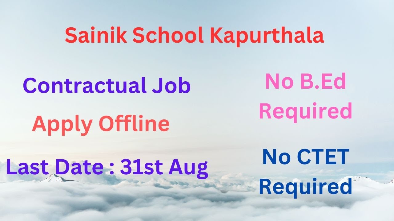 Contractual Job | Sainik School Kapurthala | CTET is not required