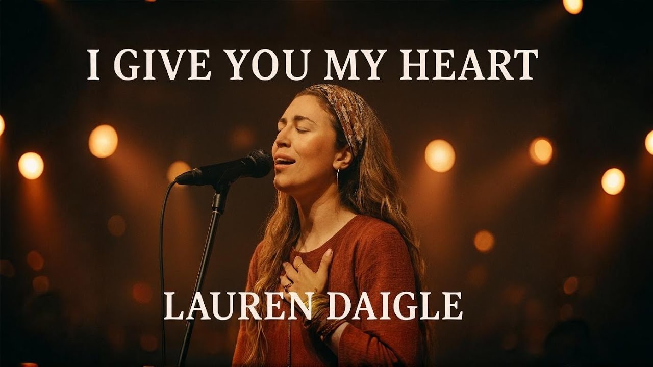 Lauren Daigle Style–I Give You My Heart | official lyrics video Powerful Worship Anthem 2026