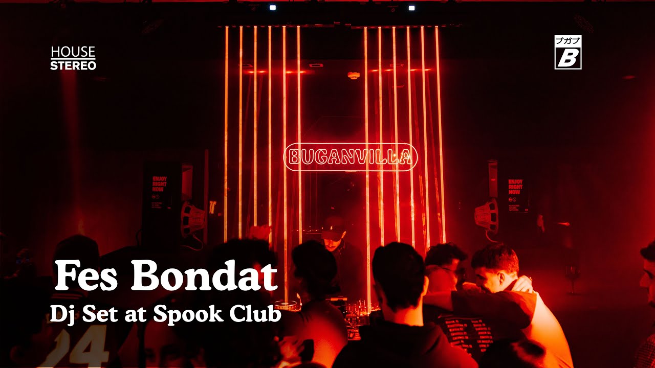 Fes Bondat for Buganvilla at Spook Club | Valencia