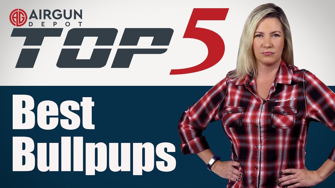 Top 5: Best Bullpups