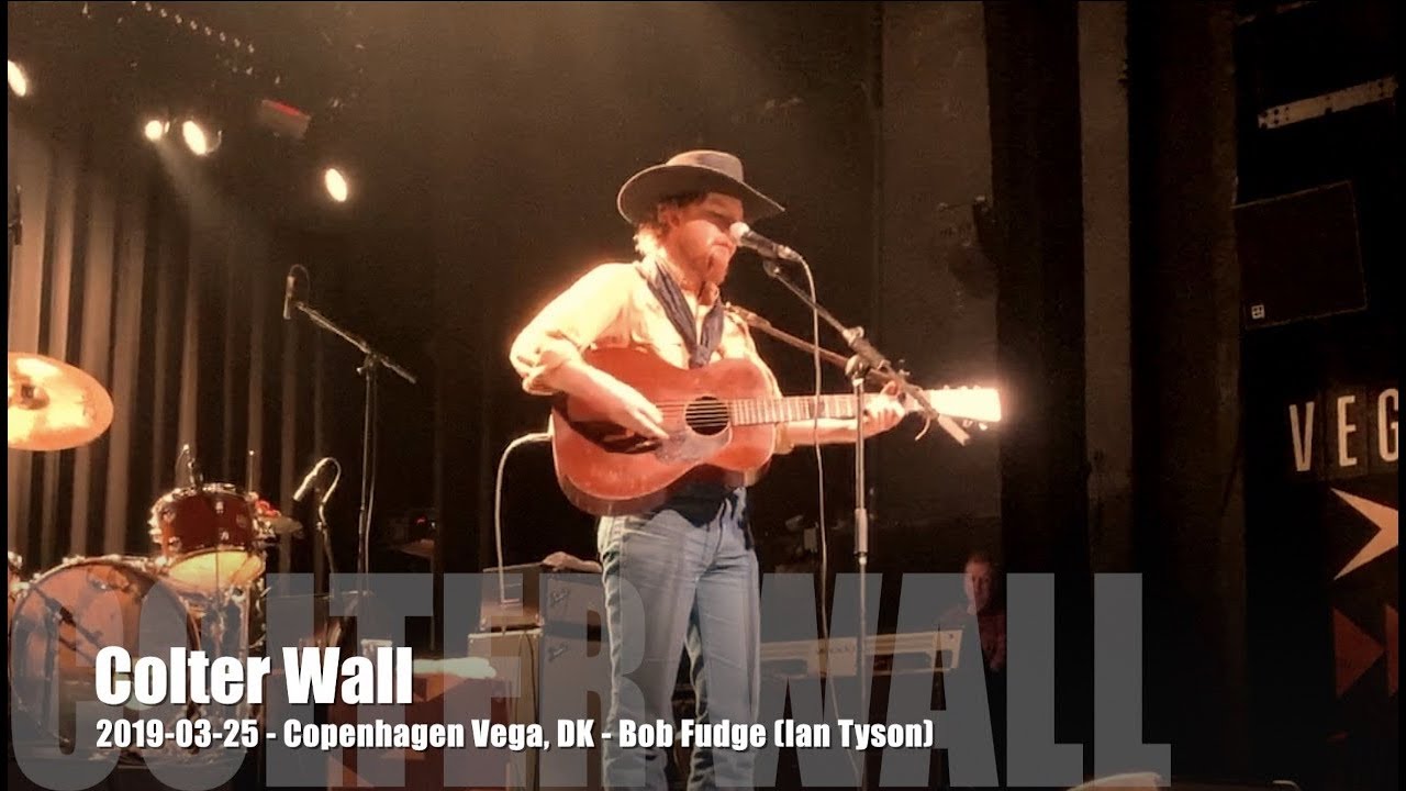 Colter Wall - Bob Fudge (Ian Tyson) - 2019-03-25 - Copenhagen Vega, DK