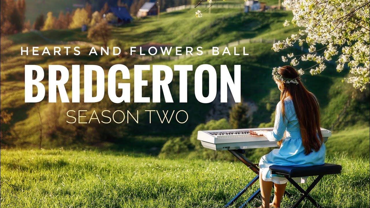 Hearts and Flowers Ball - BRIDGERTON SEASON TWO | Piano Cover + Sheet music in 4K!