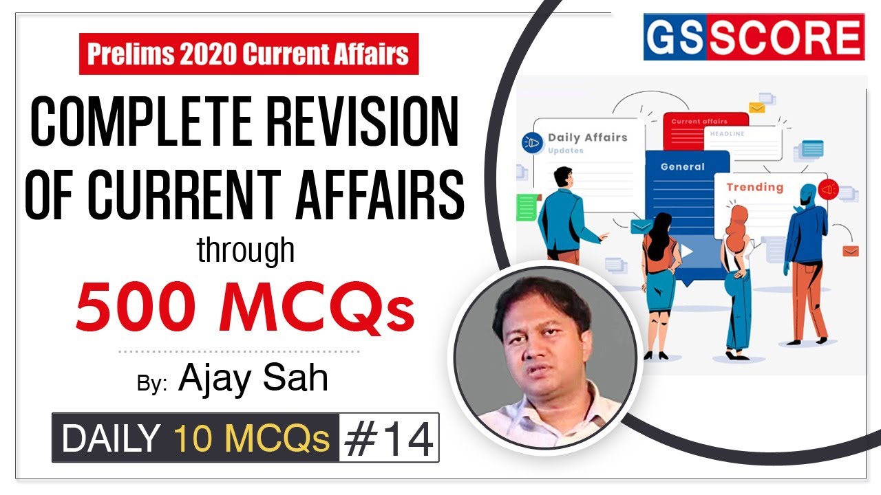 Prelims 2020 Current Affairs: Complete Revision through MCQs, Daily 10 MCQs #14
