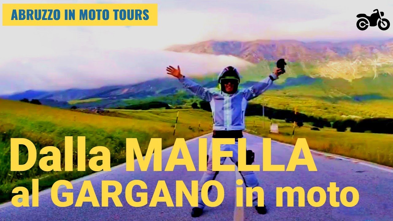 DALLA MAIELLA AL GARGANO IN MOTO - Presentazione Tour.