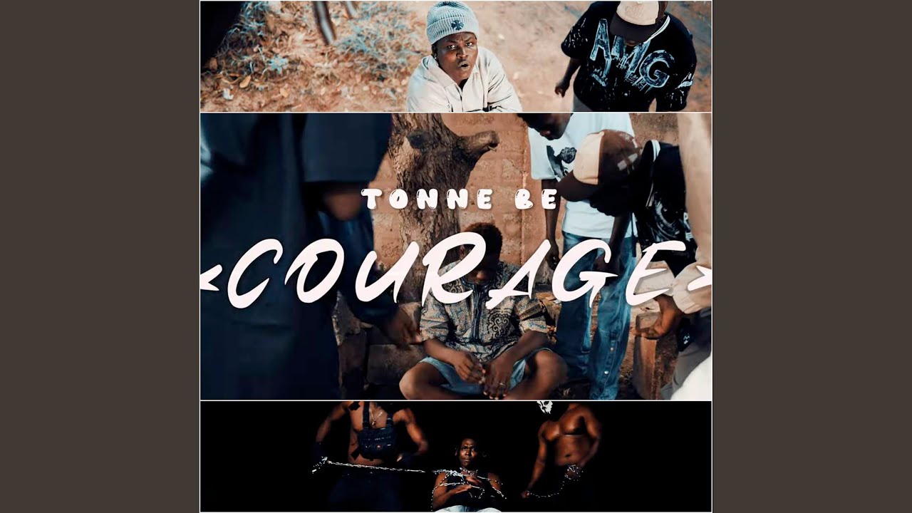 Courage - Tonne Be