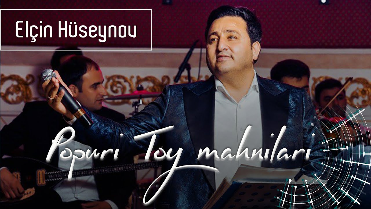 Elcin Huseynov-Popuri Toy mahnilari (Niel Orkestro-2019)