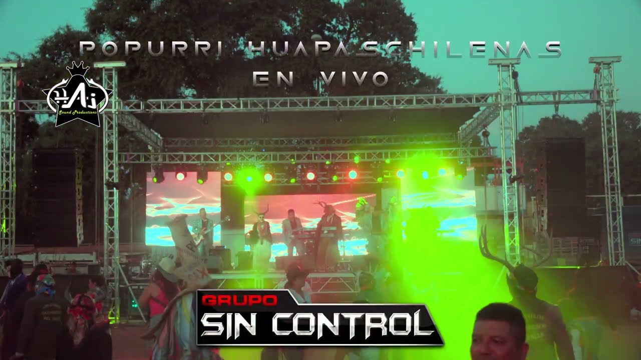 Popurr&iacute; HuapasChilenas (En Vivo) 💃🏻🕺🏻Grupo Sin Control