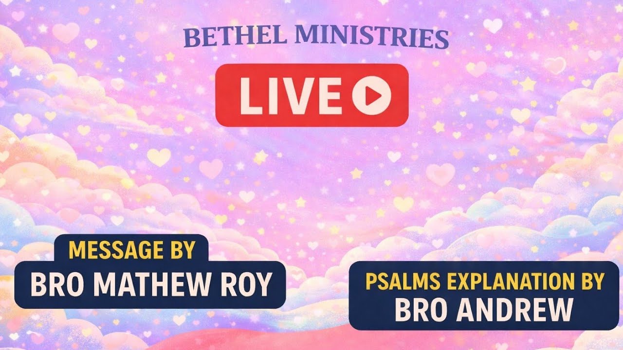 PART 2 - 8TH FEB 2026 EVENING SERVICE MESSAGE GIVEN BY BROTHER MATHEW ROY